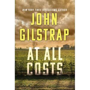 At All Costs -- John Gilstrap